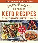 Fix-It and Forget-It Big Book of Keto Recipes: 275 Healthy Slow Cooker and Instant Pot Favorites