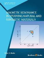 Magnetic Resonance in Studying Natural and Synthetic Materials.