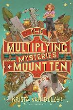 The Multiplying Mysteries of Mount Ten
