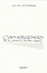 Convergences: To the Source of Christian Mystery
