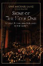 Signs of the Holy One: Liturgy, Ritual, and Expression of the Sacred