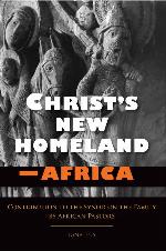 Christ's New Homeland--Africa: Contribution to the Synod on the Family by African Pastors