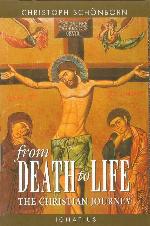 From Death to Life: The Christian Journey