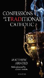 Confessions of a Traditional Catholic