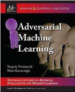 Adversarial Machine Learning (Synthesis Lectures on Artificial Intelligence and Machine Learning)