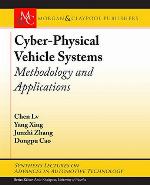 Cyber-physical vehicle systems : methodology and applications
