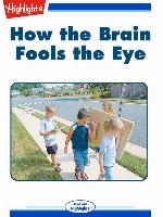 How the Brain Fools the Eye