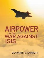 Airpower in the War against ISIS