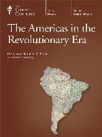 The Americas in the Revolutionary Era