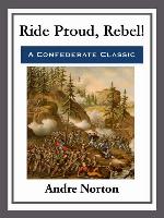 Ride Proud, Rebel!