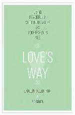 Love's Way: Living Peacefully with Your Family As Your Parents Age