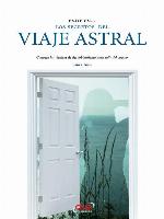 Entre en... los secretos del viaje astral