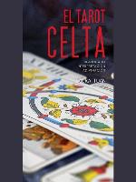 El tarot celta. Significado--interpretación--adivinación