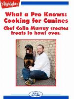 What a Pro Knows: Cooking for Canines