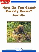 How Do You Count Grizzly Bears?