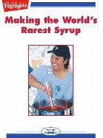Making the World's Rarest Syrup