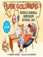 Rube Goldberg's Simple Normal Humdrum School Day