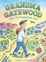 Grandma Gatewood Hikes the Appalachian Trail