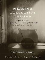Healing Collective Trauma