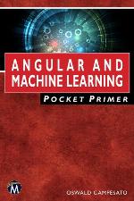 Angular and machine learning : pocket primer
