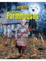 Frightening Farmhouses