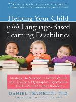 Helping Your Child with Language-Based Learning Disabilities