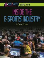 Inside the E-Sports Industry