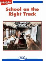 School on the Right Track