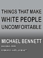 Things That Make White People Uncomfortable