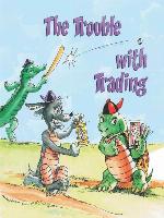 The Trouble With Trading