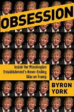 Obsession: Inside the Washington Establishment's Never-Ending War on Trump