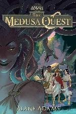 The Medusa Quest: The Legends of Olympus, Book 2 (The Legends of Oympus, 2)