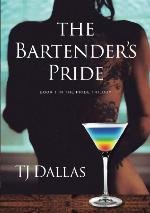 The Bartender&rsquo;s Pride: Book 1 in the Pride Trilogy
