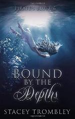 Bound by the Depths (Pirate's Bluff)