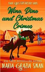 Wine, Dine and Christmas Crimes (Baker Girls Cozy Mystery)