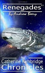 The Catherine Kimbridge Chronicles #7, Renegades
