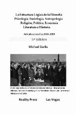 La estructura lógica de la filosofía Psicología, Sociología, Antropología Religión, Política, Economía Literatura e ... 5ª Edición