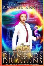 Diamonds and Dragons: A High School NA Reverse Harem Dark Fantasy Bully Romance (Cruel Princes of Wyvern All-Boys Academy Book 1)