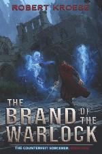 The Brand of the Warlock (The Counterfeit Sorcerer)