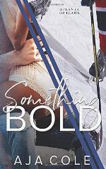 Something Bold: Atlanta Outlaws