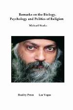 Remarks on the Biology, Psychology and Politics of Religion