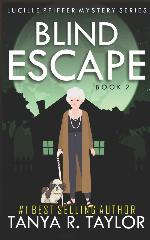 BLIND ESCAPE (Lucille Pfiffer Mystery Series)