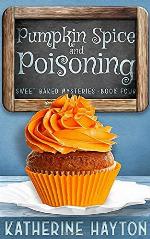 Pumpkin Spice and Poisoning (Sweet Baked Mystery)