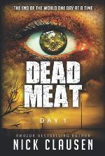 Dead Meat: Day 1