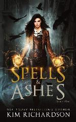 Spells &amp; Ashes (The Dark Files)