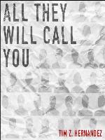 All They Will Call You