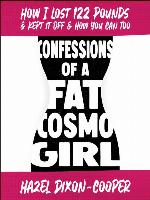 Confessions of a Fat Cosmo Girl