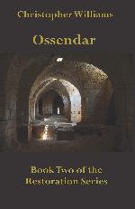 Ossendar: Book Two of the Restoration Series