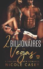 Two Billionaires in Vegas: A Halloween MFM Romance (Love by Numbers)