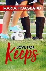Love for Keeps (For the Love of Soccer)